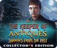891556 The Keeper of Antiques Shadows From the Pas